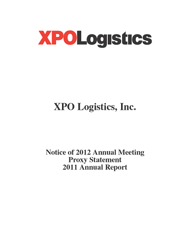 XPO Logistics, Inc. 2011 Annual Report